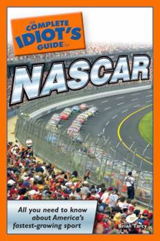 Paperback The Complete Idiot's Guide to NASCAR Book