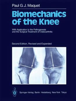 Paperback Biomechanics of the Knee: With Application to the Pathogenesis and the Surgical Treatment of Osteoarthritis Book