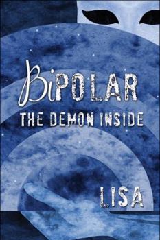 Paperback Bipolar: The Demon Inside Book