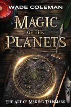 Paperback Magic of the Planets: The Art of Making Talismans Book