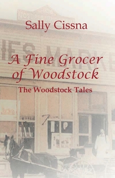 Paperback A Fine Grocer of Woodstock: The Woodstock Tales Book