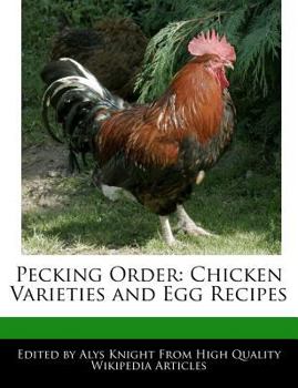 Paperback Pecking Order: Chicken Varieties and Egg Recipes Book