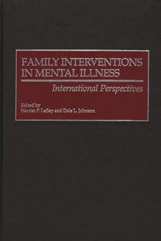 Hardcover Family Interventions in Mental Illness: International Perspectives Book