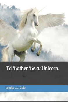 Paperback I'd Rather Be a Unicorn Book