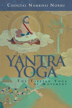 Paperback Yantra Yoga: Tibetan Yoga of Movement Book