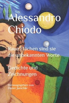 Paperback Raue Flächen sind sie die unbekannten Worte Gedichte und Zeichnungen: Herausgegeben von DIETER JAESCHKE [German] Book