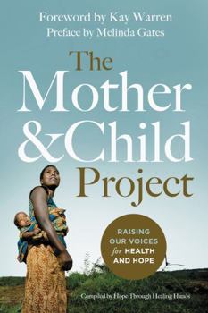 Paperback The Mother and Child Project: Raising Our Voices for Health and Hope Book