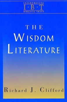 Paperback The Wisdom Literature: Interpreting Biblical Texts Series Book