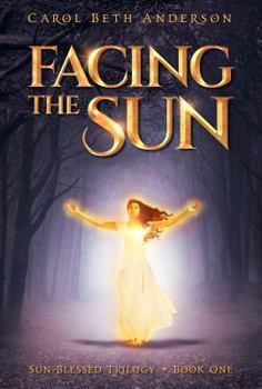 Facing the Sun (Sun-Blessed Trilogy)