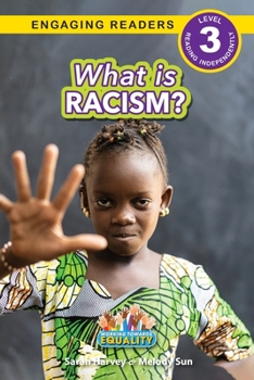 Paperback What is Racism?: Working Towards Equality (Engaging Readers, Level 3) [Large Print] Book