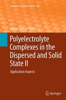 Paperback Polyelectrolyte Complexes in the Dispersed and Solid State II: Application Aspects Book
