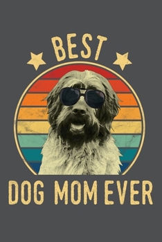 Best Dog Mom Ever: Wirehaired Pointing Griffon Lined Journal Notebook