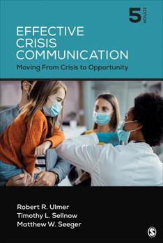 Paperback Effective Crisis Communication: Moving from Crisis to Opportunity Book