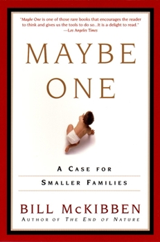 Paperback Maybe One: A Case for Smaller Families Book