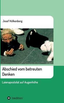 Paperback Abschied vom betreuten Denken [German] Book