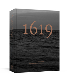 Hardcover The 1619 Project: A Visual Experience Book