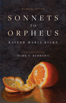 Paperback Sonnets to Orpheus: A New Translation (Bilingual Edition) Book