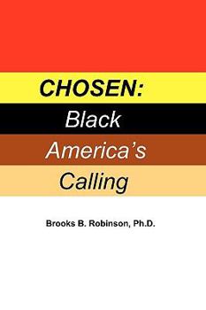 Paperback Chosen: Black America's Calling Book