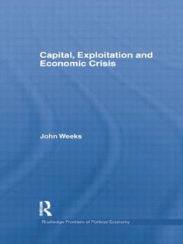 Paperback Capital, Exploitation and Economic Crisis Book