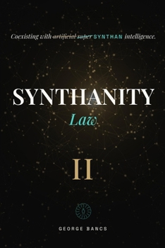 Paperback Synthanity: Law - Personhood, Rights, and Liability for Conscious Machines Book