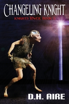 Paperback Changeling Knight: Knights Tower, Book 2 Book