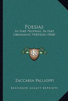 Paperback Poesias: In Part Proprias, In Part Libramaing Vertidas (1868) [Romanian] Book