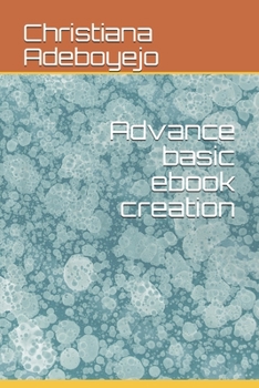 Paperback Advance basic ebook creation Book