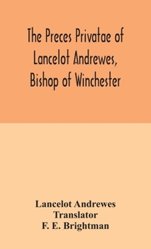 Private Devotions of Lancelot Andrewes - Book  of the Golden Age of Spiritual Writing