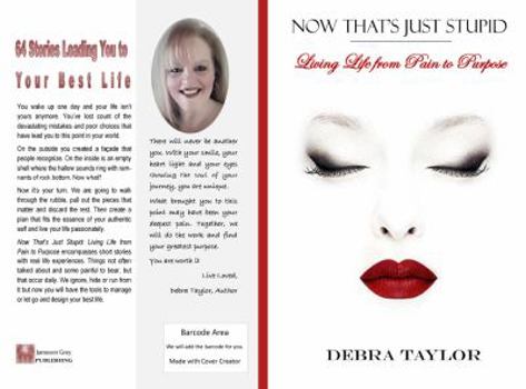 Paperback Now That's Just Stupid: Living Life from Pain to Purpose Book