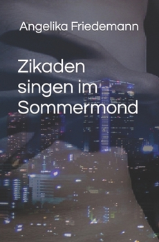 Paperback Zikaden singen im Sommermond [German] Book