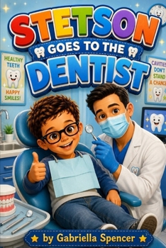 Stetson Goes to the Dentist