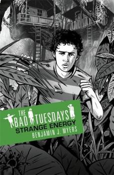 Strange Energy - Book #2 of the Bad Tuesdays