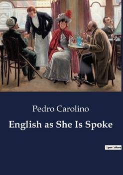 Paperback English as She Is Spoke Book