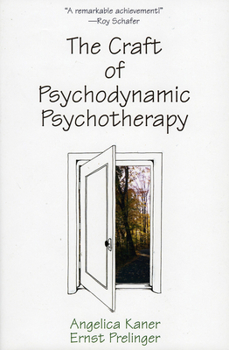 Hardcover The Craft of Psychodynamic Psychotherapy Book