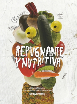 Hardcover Repugnante Y Nutritiva [Spanish] Book