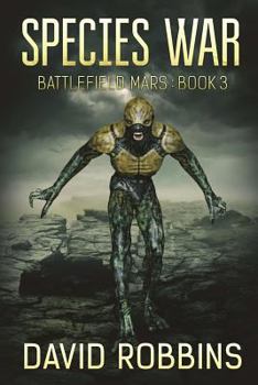 Paperback Species War: Battlefield Mars Book 3 Book