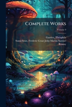 The complete works of Théophile Gautier Volume 9