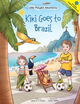 Paperback Kiki Goes to Brazil: Children's Picture Book [Large Print] Book