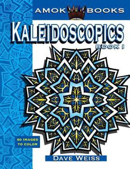 Paperback Kaleidoscopics Book 1: 50 Images to Color Book