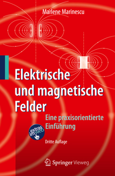 Hardcover Elektrische Und Magnetische Felder: Eine Praxisorientierte Einführung [German] Book