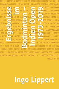 Paperback Ergebnisse im Badminton - Indien Open 1973-2019 [German] Book