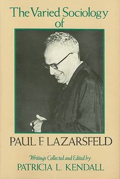 Hardcover The Varied Sociology of Paul F. Lazarsfeld: Writings Book