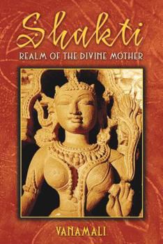 Paperback Shakti: Realm of the Divine Mother Book