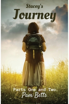 Paperback Stacey's Journey: Parts One and Two. Book