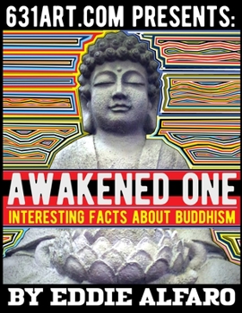 Paperback Awakened One: Interesting Facts About Buddhism Book
