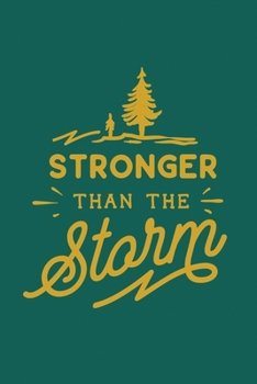 Paperback Stronger Than The Storm: 2020 Monthly Goal Tracker and Beyond Book