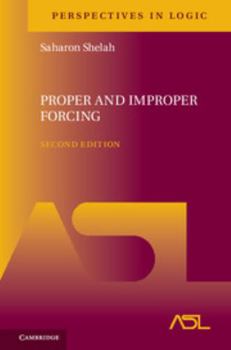 Proper and Improper Forcing - Book  of the Perspectives in Logic