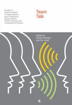 Paperback Teamwork and Team Talk: Decision-Making Across the Boundaries in Health and Social Care Book