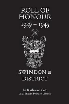 Paperback Roll of Honour 1939-1945: Swindon and District Book