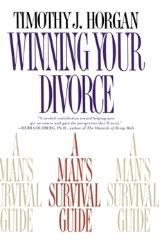 Paperback Winning Your Divorce: A Man's Survival Guide Book